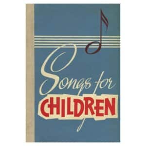 Songs for Children - - - 1965 - -
