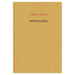 Memuaarid Leopold Von Schroeder - Leopold Von Schroeder - 2013 - 9789985774069