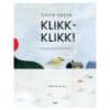 Klikk-klikk! - Daila Ozola - 2023 - 9789916980958