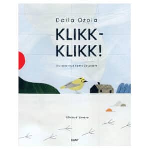 Klikk-klikk! - Daila Ozola - 2023 - 9789916980958