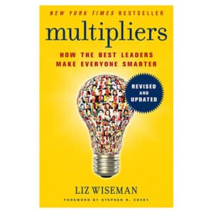 Multipliers - Liz Wiseman - 2017 - 9780062699176