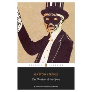 The Phantom of the Opera - Gaston Leroux - 2012 - 9780141191508