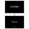 Matilda - Mary Shelley - 2016 - 9780241251874