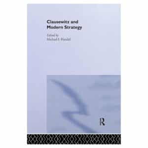 Clausewitz and Modern Strategy - Martin van Creveld - 1996 - 9780714632940