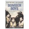 Bomber Boys: Fighting Back 1940-1945 - Patrick Bishop - 2008 - 9780007192151