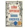 Demon Copperhead – Hardcover - Barbara Kingsolver - 2022 - 9780063251922