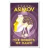 The Robots of Dawn - Isaac Asimov - 2018 - 9780008277789