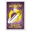 Robots and Empire - Isaac Asimov - 2023 - 9780007384839