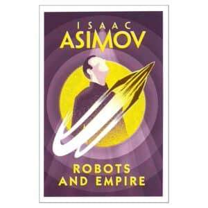 Robots and Empire - Isaac Asimov - 2023 - 9780007384839