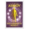 The Complete Robot - Isaac Asimov - 2018 - 9780008277819