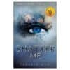 Shatter Me - Tahereh Mafi - 2018 - 9781405291750