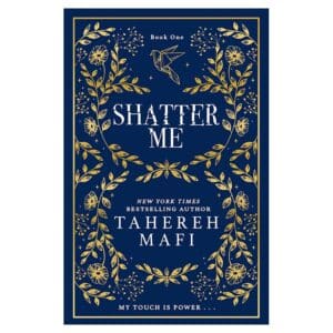 Shatter Me – Hardcover - Tahereh Mafi - 2023 - 9780008660239