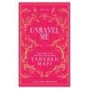 Unravel Me – Hardcover - Tahereh Mafi - 2024 - 9780008687625