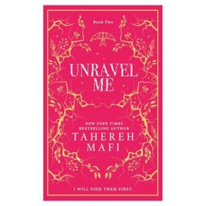 Unravel Me – Hardcover - Tahereh Mafi - 2024 - 9780008687625