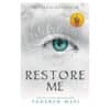 Restore Me – Shatter Me - Tahereh Mafi - 2018 - 9781405291781