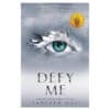 Defy Me – Shatter Me - Tahereh Mafi - 2019 - 9781405291798
