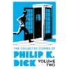 The Collected Stories of Philip K. Dick Volume 2 - Philip K Dick - 2023 - 9781399611251