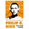 The Collected Stories of Philip K. Dick Volume 3 - Philip K Dick - 2023 - 9781399611275