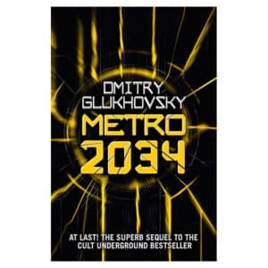 Metro 2034 - Dmitry Glukhovsky - 2014 - 9781473204300