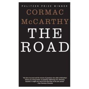 The Road - Cormac McCarthy - 2007 - 9780307386458