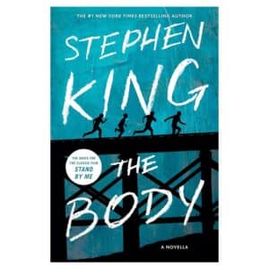 The Body - Stephen King - 2018 - 9781982103538