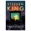 The Institute – Hardcover - Stephen King - 2019 - 9781982110567