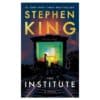 The Institute - Stephen King - 2020 - 9781982150785
