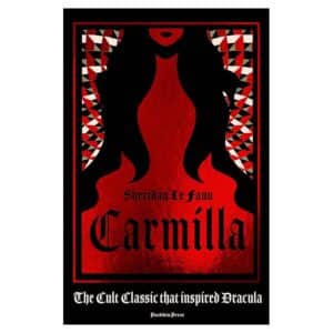 Carmilla – Deluxe Edition - Sheridan Le Fanu - 2021 - 9781782275848