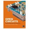 Open Circuits - Windell Oskay - 2022 - 9781718502345