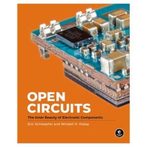 Open Circuits - Windell Oskay - 2022 - 9781718502345