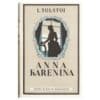 Anna Karenina I ja II osa - Lev Tolstoi - 1951 - -