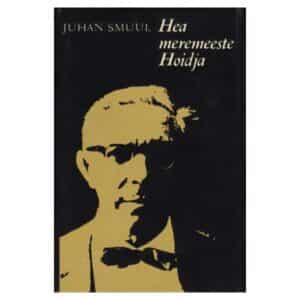 Hea meremeeste Hoidja - Juhan Smuul - 1972 - -