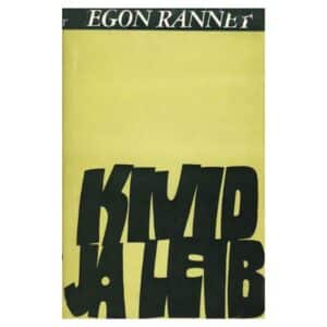 Kivid ja leib I osa - Egon Rannet - 1976 - -