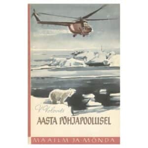 Aasta Põhjapoolusel - Vitali Volovitš - 1960 - -