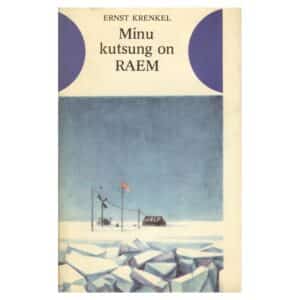 Minu kutsung on RAEM - Ernst Krenkel - 1979 - -