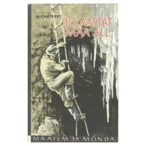 30 aastat maa all - Norbert Casteret - 1960 - -