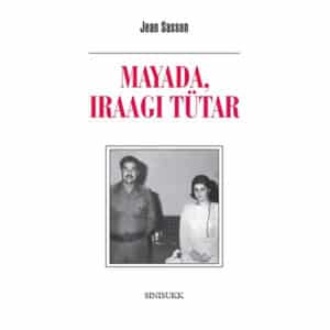 Mayada, Iraagi tütar - Jean Sasson - 2010 - 9789949147465