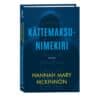 Kättemaksunimekiri - Hannah Mary McKinnon - 2024 - 9789949871643
