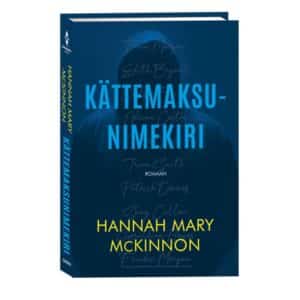 Kättemaksunimekiri - Hannah Mary McKinnon - 2024 - 9789949871643