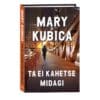 Ta ei kahetse midagi - Mary Kubica - 2024 - 9789916314968