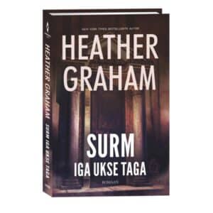 Surm iga ukse taga - Heather Graham - 2024 - 9789916315828