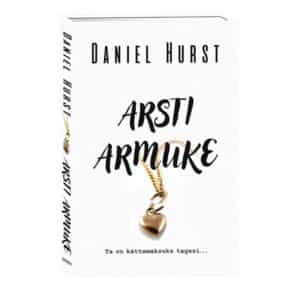 Arsti armuke. Sari Arsti naine, 3. raamat - Daniel Hurst - 2025 - 9789916317655