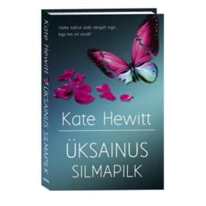Üksainus silmapilk - Kate Hewitt - 2025 - 9789916318294