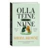 Olla teine naine - Sheryl Browne - 2025 - 9789916318867