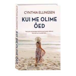 Kui me olime õed - Cynthia Ellingsen - 2022 - 9789949829699