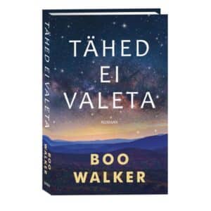 Tähed ei valeta - Boo Walker - 2024 - 9789916315224