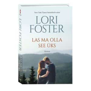 Las ma olla see üks - Lori Foster - 2025 - 9789916318072