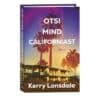 Otsi mind Californiast - Kerry Lonsdale - 2025 - 9789916318355