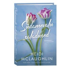 Südamevalu saladused - Heidi Mclaughlin - 2025 - 9789916318348