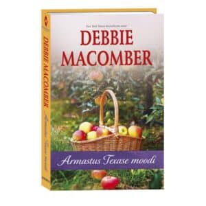 Armastus Texase moodi. Orchard Valley, - Debbie Macomber - 2025 - 9789916319192